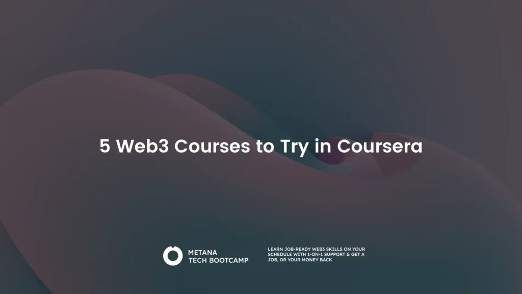 5 Web3 Courses to Try in Coursera