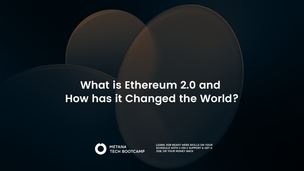 What Is Ethereum 2.0? (Updated)