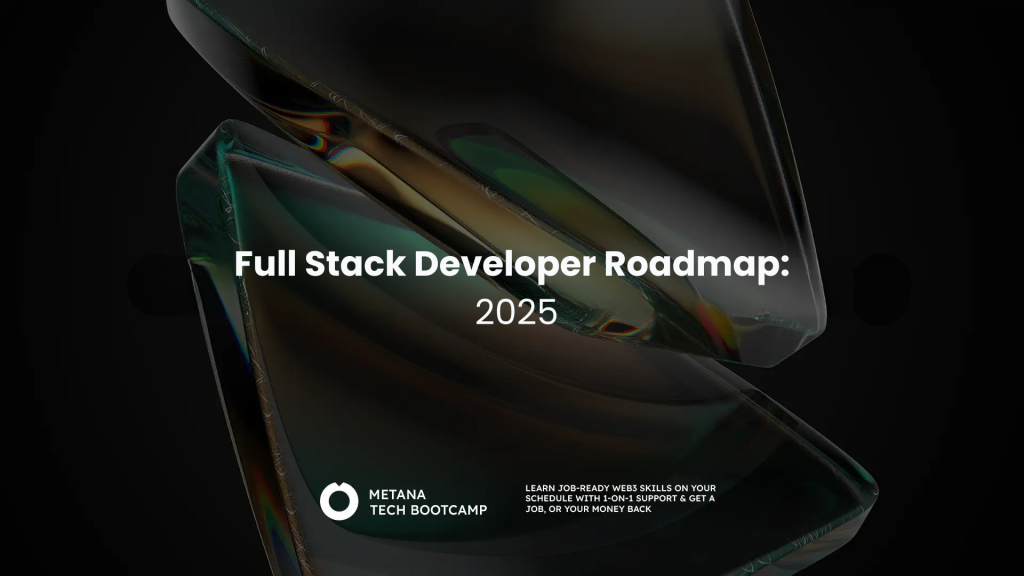 Full Stack Developer Roadmap 2025