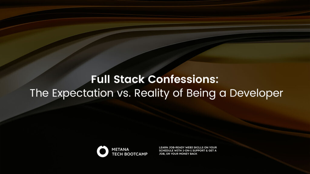 Full Stack Confessions: The Expectation vs. Reality of Being a Developer