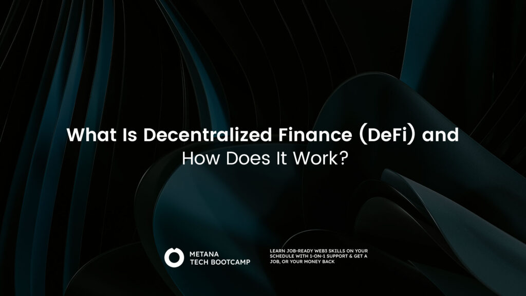 What Is Decentralized Finance (DeFi) and How Does It Work?