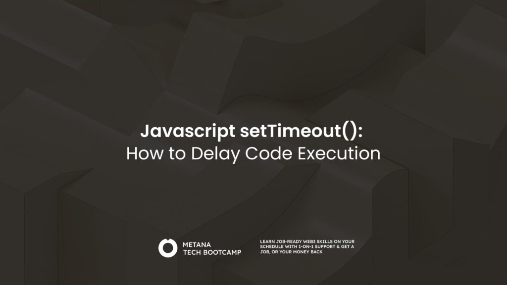 Javascript setTimeout(): How to Delay Code Execution