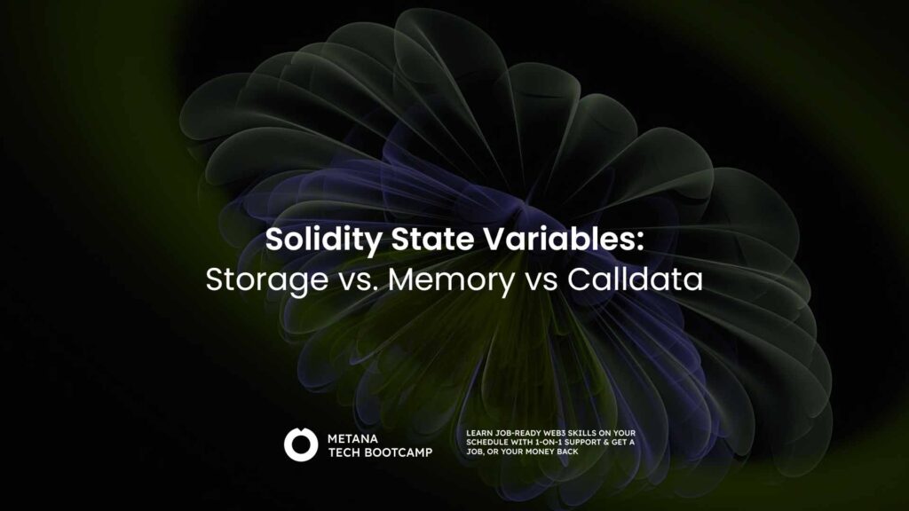 Solidity State Variables: Storage vs. Memory vs Calldata