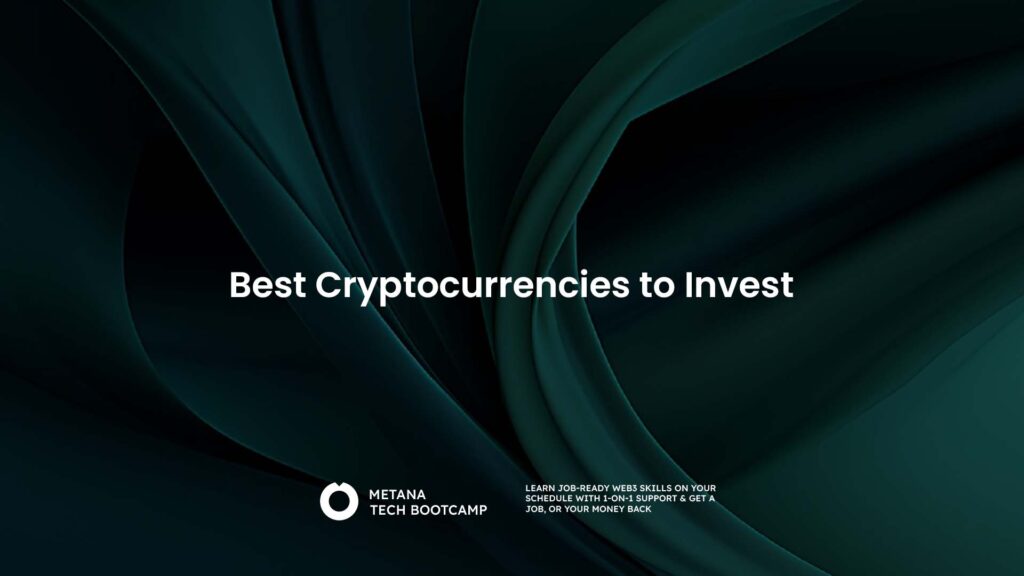 Best Cryptocurrencies to Invest