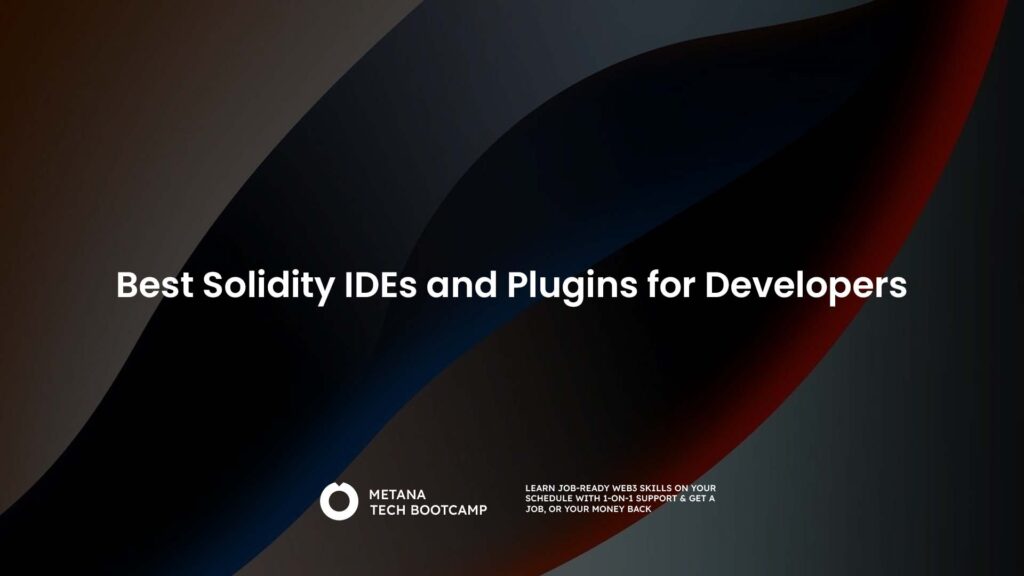 Best Solidity IDEs and Plugins for Developers