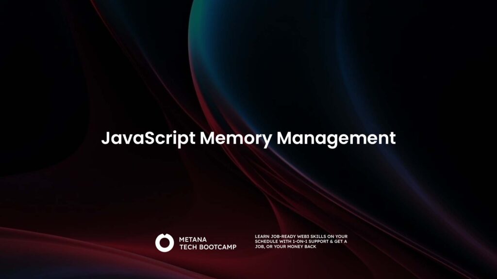 JavaScript Memory Management