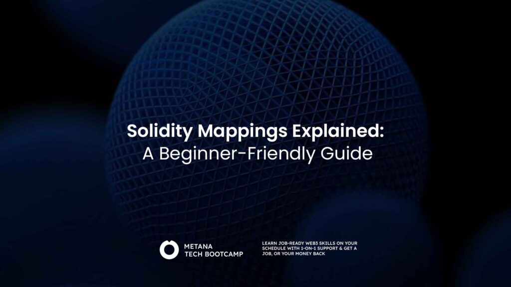 Solidity Mappings Explained: A Beginner-Friendly Guide