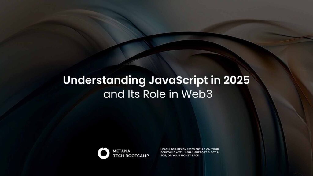 Understanding JavaScript in 2025 and Its Role in Web3