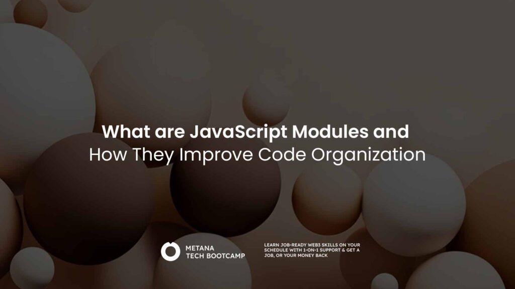 What are JavaScript Modules and How They Improve Code Organization
