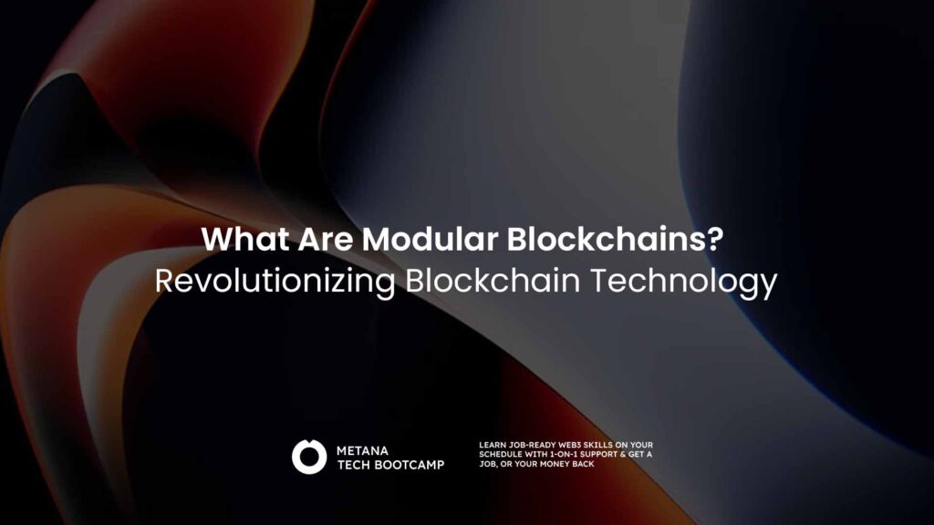 What Are Modular Blockchains? Revolutionizing Blockchain Technology