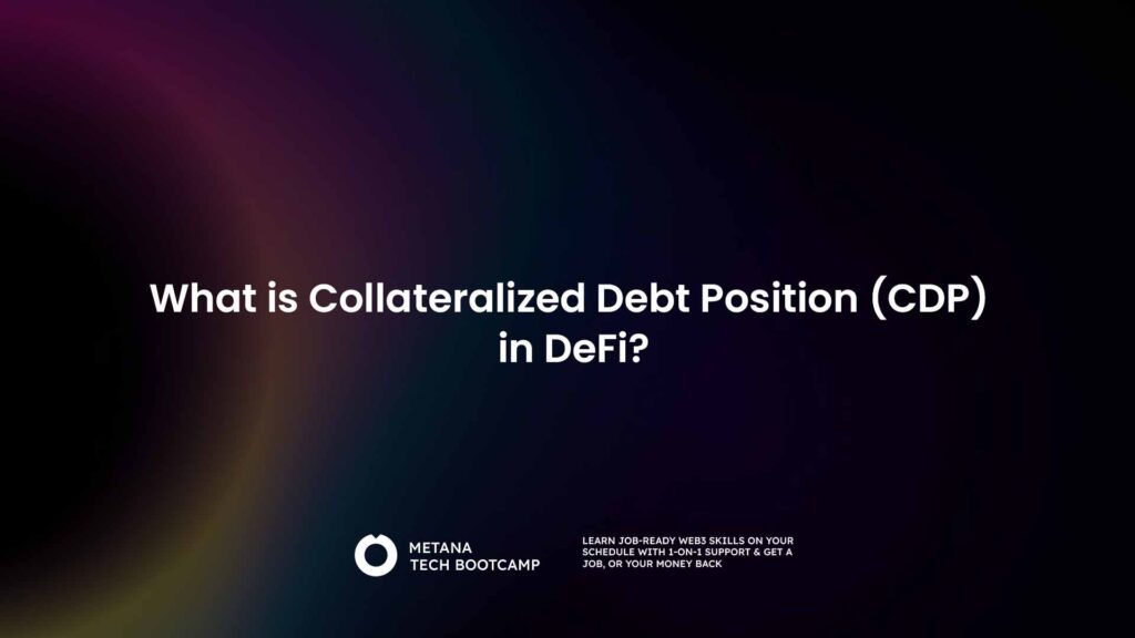 What is Collateralized Debt Position (CDP) in DeFi?
