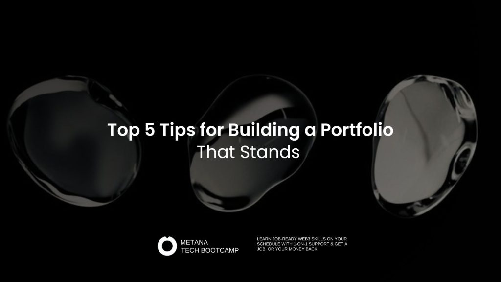 Top 5 Tips for Building a Portfolio That Stands Out